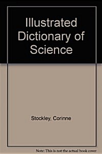 The Usborne Illustrated Dictionary of Science (Library Binding)