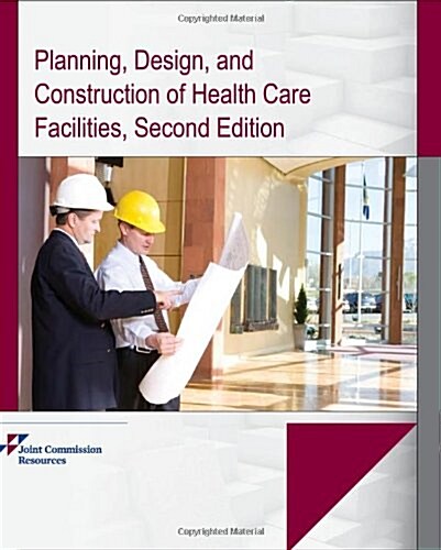 Planning, Design, and Construction of Health Care Facilities (Paperback, 2, Revised)