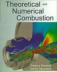 Theoretical and Numerical Combustion (Paperback, 0)