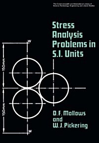 Stress Analysis Problems in S.I. Units: The Commonwealth and International Library: Mechanical Engineering Division (Paperback, 1st)