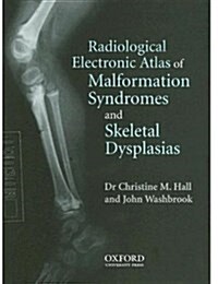 Radiological Atlas of Malformation Syndromes and Skeletal Dysplasias: Windows CD-ROM Single User Version (CD-ROM, 1)