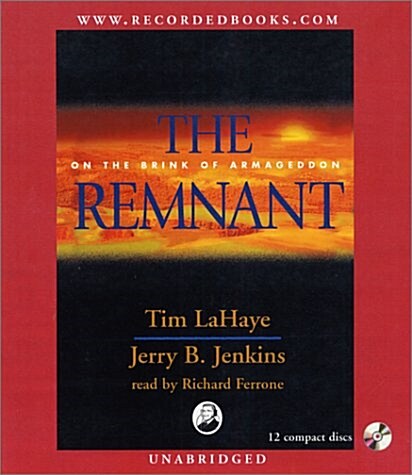 The Remnant: On the Brink of Armageddon (Left Behind (Recorded Books Audio)) (Audio CD, Unabridged)