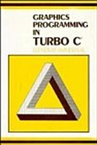Graphics Programming in Turbo C (Paperback, 1)