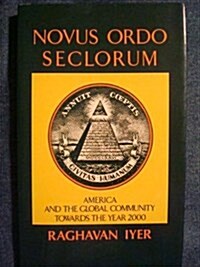 Novus Ordo Seclorum: America and the Global Community Towards the Year 2000 (Paperback, 2nd)