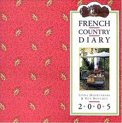 French Country Diary 2005 (Desk Diaries) (Calendar, Egmt Slp)