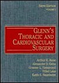 Glenns Thoracic and Cardiovascular Surgery (2-Volume Set) (Glenns Thoracic & Cardiovascular Surgery) (Hardcover, 6 Sub)