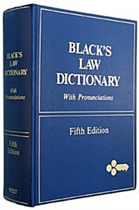 Blacks Law Dictionary: Definitions of the Terms and Phrases of American and English Jurisprudence, Ancient and Modern, 5th Edition (Hardcover, 5th)