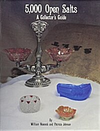 5000 Open Salts: A Collectors Guide (Paperback, illustrated edition)