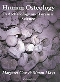 Human Osteology: In Archaeology and Forensic Science (Paperback, 1)