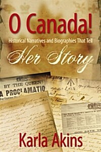 O Canada Her Story (Paperback)