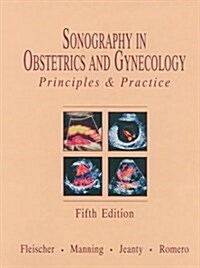 Sonography in Obstetrics and Gynecology: Principles and Practice (Paperback, 5 Sub)