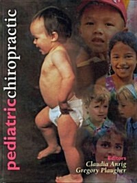 Pediatric Chiropractic (Hardcover, 1st)