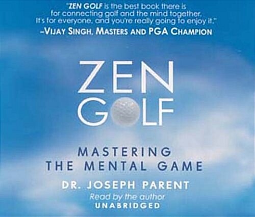 Zen Golf: Mastering the Mental Game - Audiobook [UNABRIDGED] (Audio CD, Unabridged)