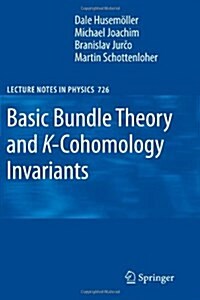 Basic Bundle Theory and K-Cohomology Invariants (Paperback)