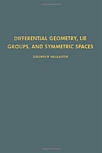 Differential Geometry, Lie Groups, and Symmetric Spaces, Volume 80 (Pure and Applied Mathematics) (Hardcover, Later Printing)