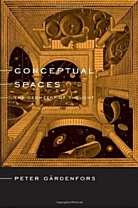 Conceptual Spaces: The Geometry of Thought (Hardcover, 0)