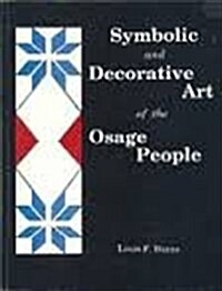 Symbolic and Decorative Art of the Osage People (Paperback)