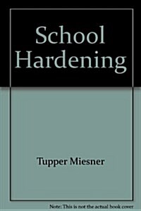 School Hardening: Sensory Intergration Strategies for Class and Home (Paperback)