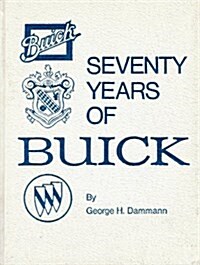 Seventy Years of Buick (Crestline Series) (Hardcover, Revised)
