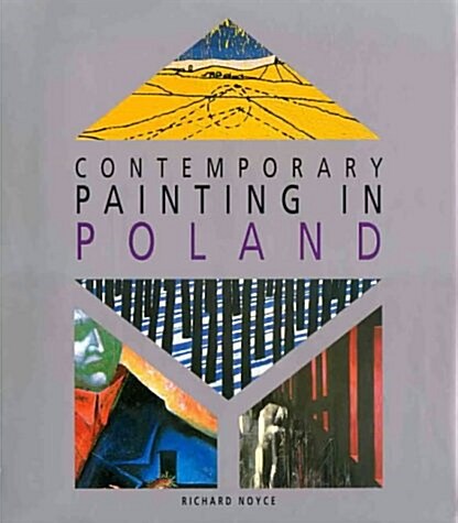 Contemporary Painting in Poland (Hardcover, 1St Edition)