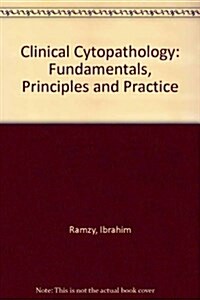 Clinical Cytopathology and Aspiration Biopsy (Paperback)