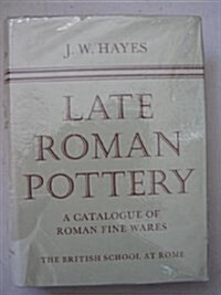 Late Roman Pottery (Hardcover, y First printing)