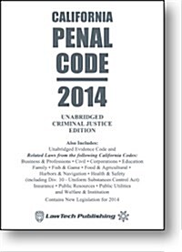 2014 Penal Code: California Unabridged (Paperback, 2014)