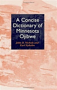 A Concise Dictionary of Minnesota Ojibwe (Hardcover, Subsequent)