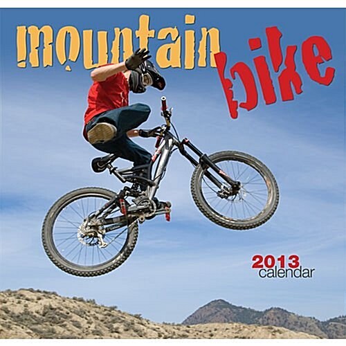 Mountain Bike 2013 Calendar (Calendar, Wal)