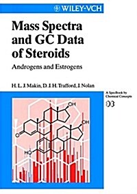 Mass Spectra and GC Data of Steroids: Androgens and Estrogens (Lopkowski/Ross: Frontiers in Electrochemistry) (Hardcover, 1)