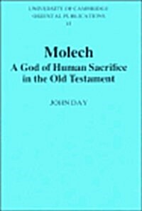 Molech: A God of Human Sacrifice in the Old Testament (University of Cambridge Oriental Publications) (Hardcover)