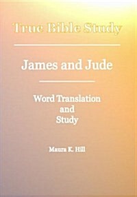 True Bible Study - James And Jude (Paperback)