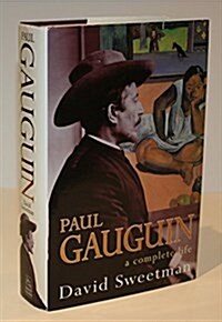 Paul Gauguin: A Complete Life (Hardcover, 1st)