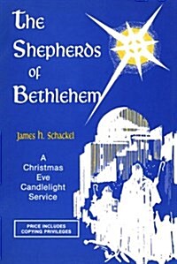 The Shepherds of Bethlehem: A Christmas Eve Candlelight Service (Paperback)