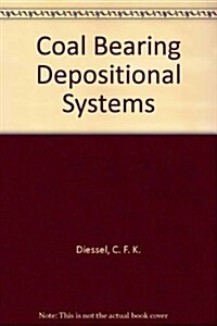 Coal Bearing Depositional Systems (Hardcover)