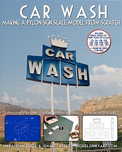 Car Wash: Making a Pylon Sign Scale Model from Scratch (Paperback)