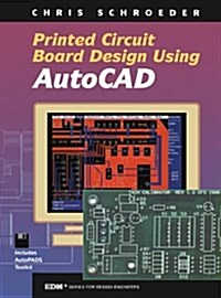 PCB Design Using AutoCAD (EDN Series for Design Engineers) (Paperback, Pap/Dskt)