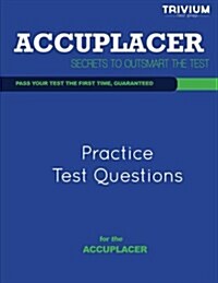 ACCUPLACER Practice Test Questions (Paperback)