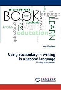 Using vocabulary in writing in a second language (Paperback)