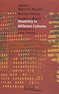 Disability in Different Cultures: Reflections on Local Concepts (Paperback)