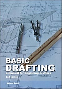 Basic Drafting: A Manual for Beginning Drafters (Paperback)