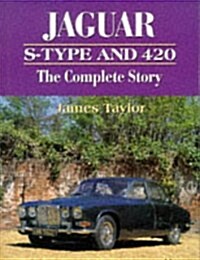 Jaguar S-Type and 420: The Complete Story (Crowood Autoclassics) (Hardcover)