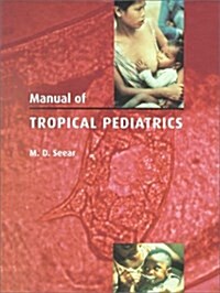 Manual of Tropical Pediatrics (Hardcover, 1)