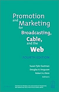 Promotion & Marketing for Broadcasting, Cable & the Web (Paperback, 4)