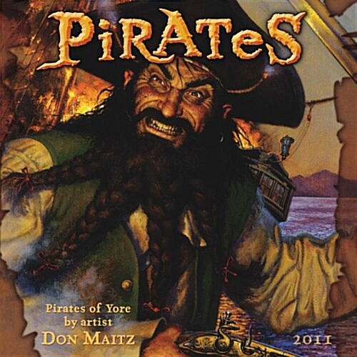 Pirates by Don Maitz 2011 Wall Calendar (Calendar) (Calendar, Wal)