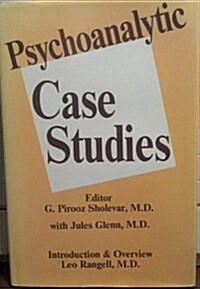Psychoanalytic Case Studies (Hardcover, 1st)