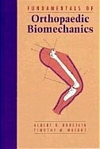 Fundamentals of Orthopaedic Biomechanics (Hardcover)