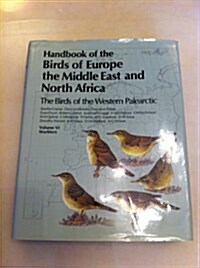Handbook of the Birds of Europe, the Middle East, and North Africa: The Birds of the Western Palearctic Volume VI: Warblers (Hardcover)