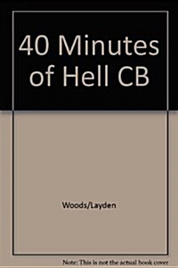 40 Minutes of Hell: A Celebration of the 1994 Razorbacks : Arkansas First National Basketball Championship (Hardcover)