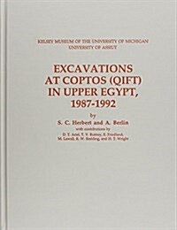 Excavations at Coptos (Qift) in Upper Egypt, 1987-1992 (Journal of Roman Archaeology Supplement #53) (Hardcover)
